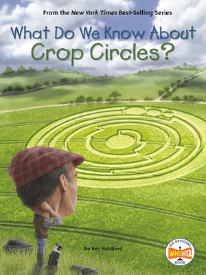 cover image of What Do We Know About Crop Circles?